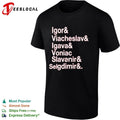 Igor & Viacheslav & Igava & Voniac & Slavanir & Selgdimir & T-shirt