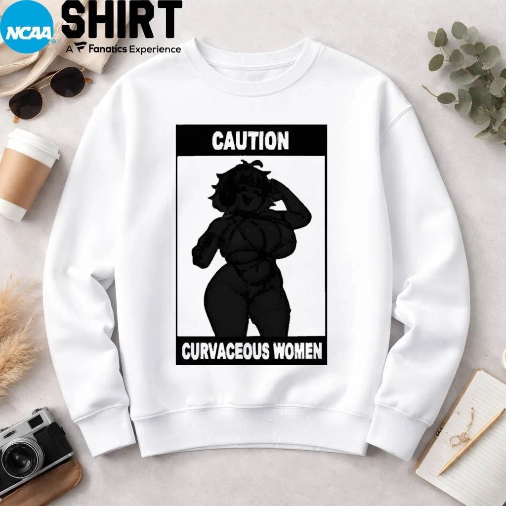 Caution Curvaceous Women 2026 Shirt