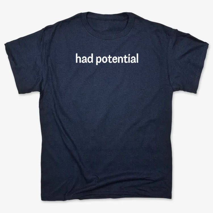 Had Potential
