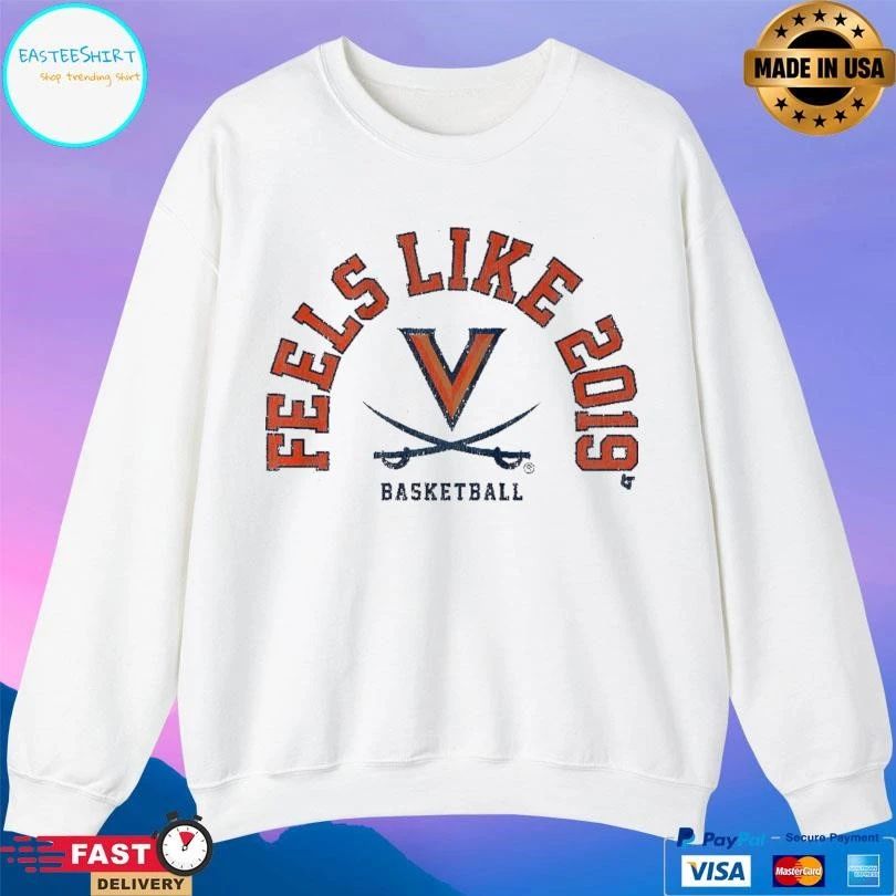 UVA Basketball Feels Like 2019 T-shirts