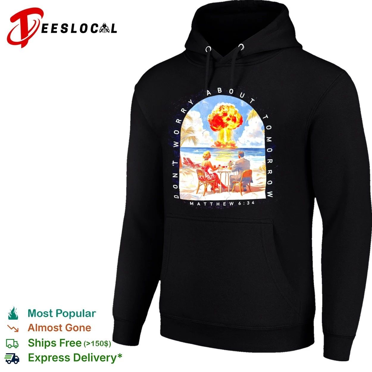 Don’t Worry About Tomorrow Matthew 6 34 Nuclear Explosion Beach T-shirt