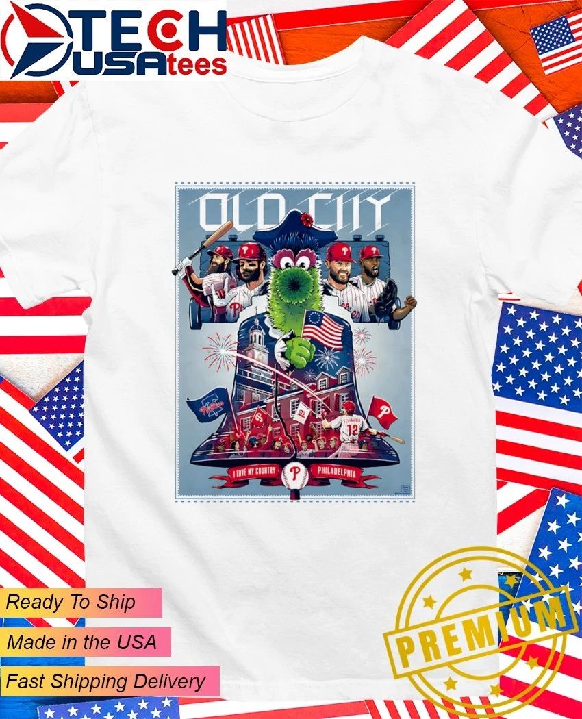 Philadelphia Phillies Old City I love my country shirt