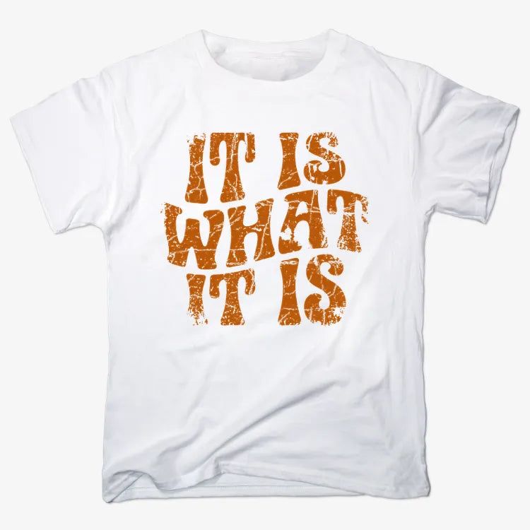 It Is What It Is Retro Graphic