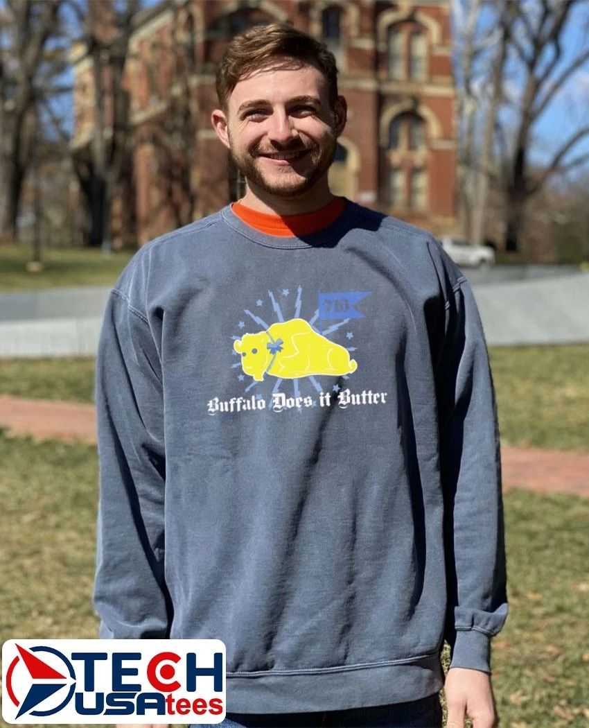 Buffalo does it butter shirt