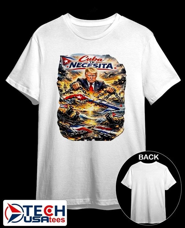 Cuba Te Necesita Trump shirt