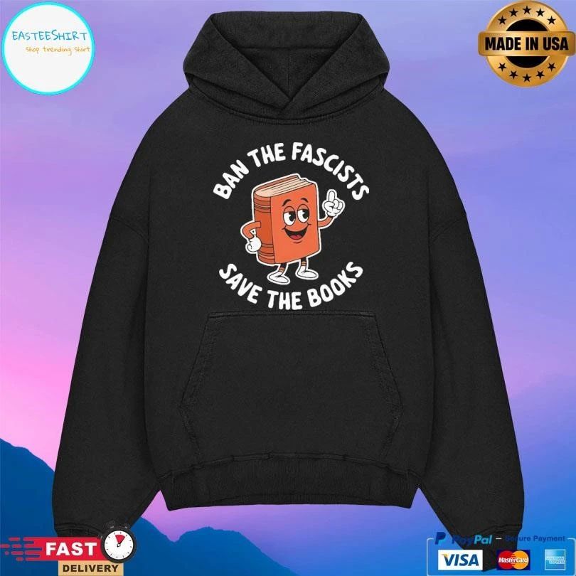 Ban The Fascists Save The Books T-shirts
