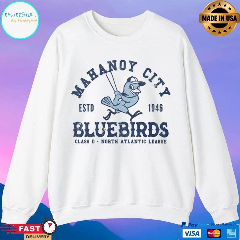 Mahanoy City Bluebirds Class D North Atlantic League Estd 1946 T-shirts