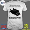 Cat Stop Hating On Lazy People We Didn’t Even Do Anything Shirt