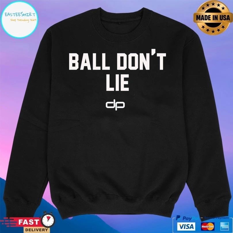 Ball Don’t Lie Dp T-shirts