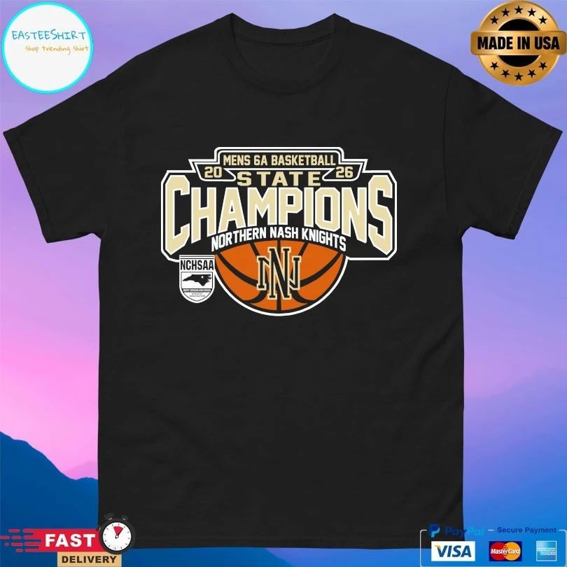 NCHSAA Men’s 6a Basketball State Champions Northern Nash Knights 2026 T-shirts