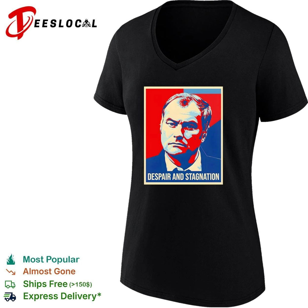 Despair and Stagnation satire parody political poster T-shirt