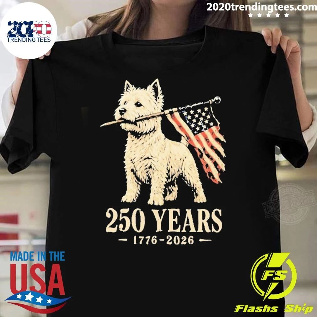 Westie Dog 250 Years 1776 2026 American Flag Patriotic Shirt