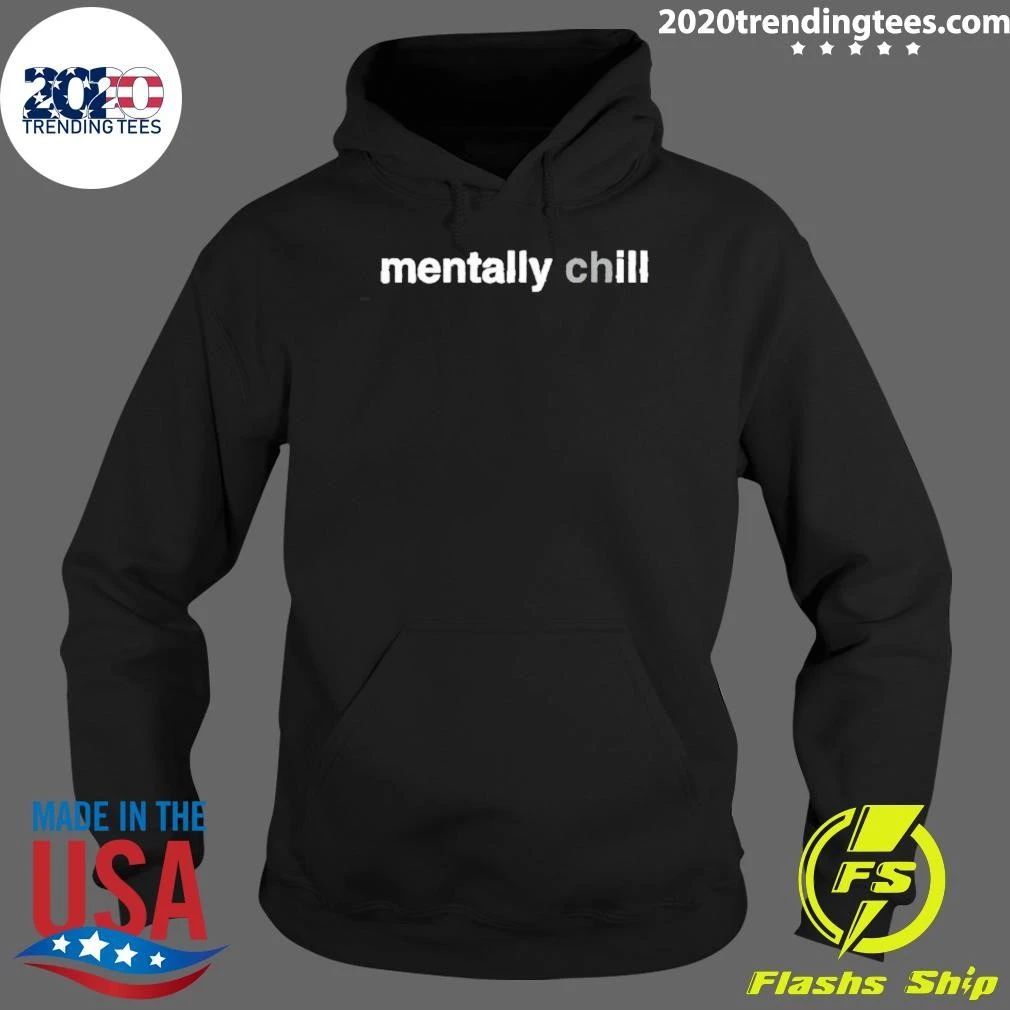 Mentally Chill Mental Health Relax Mindfulness Shirt