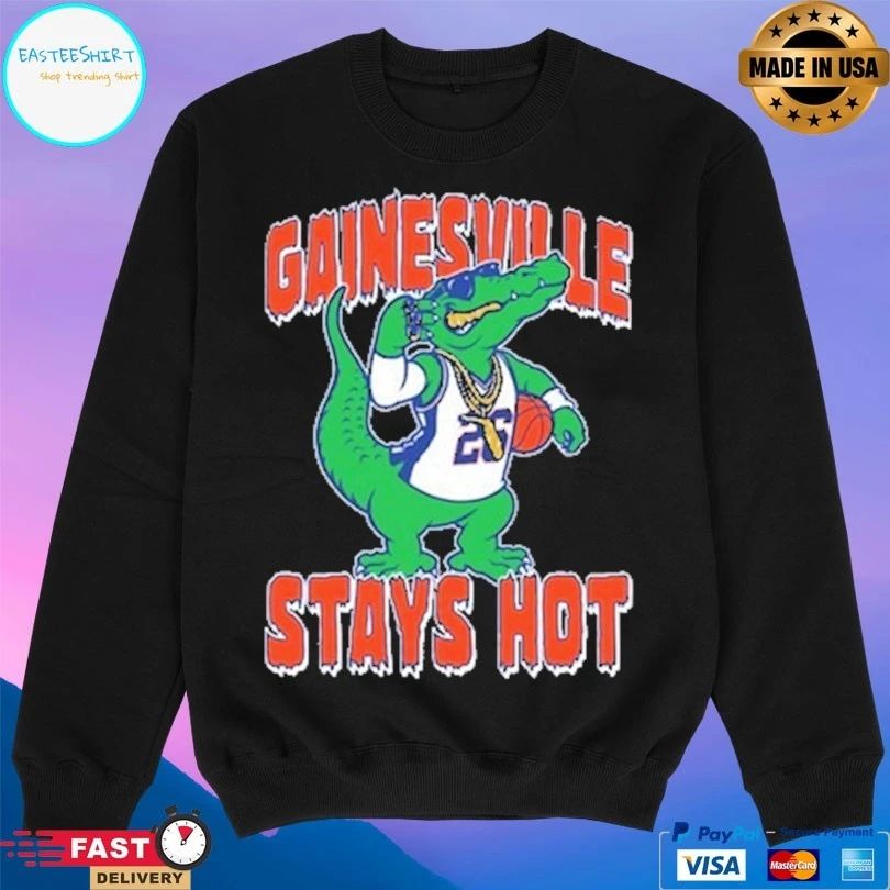 Gainesville Stays Hot Mascot Florida Basketball T-shirts