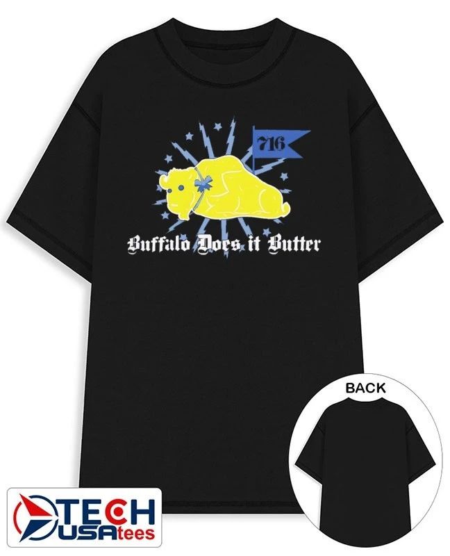 Buffalo does it butter shirt