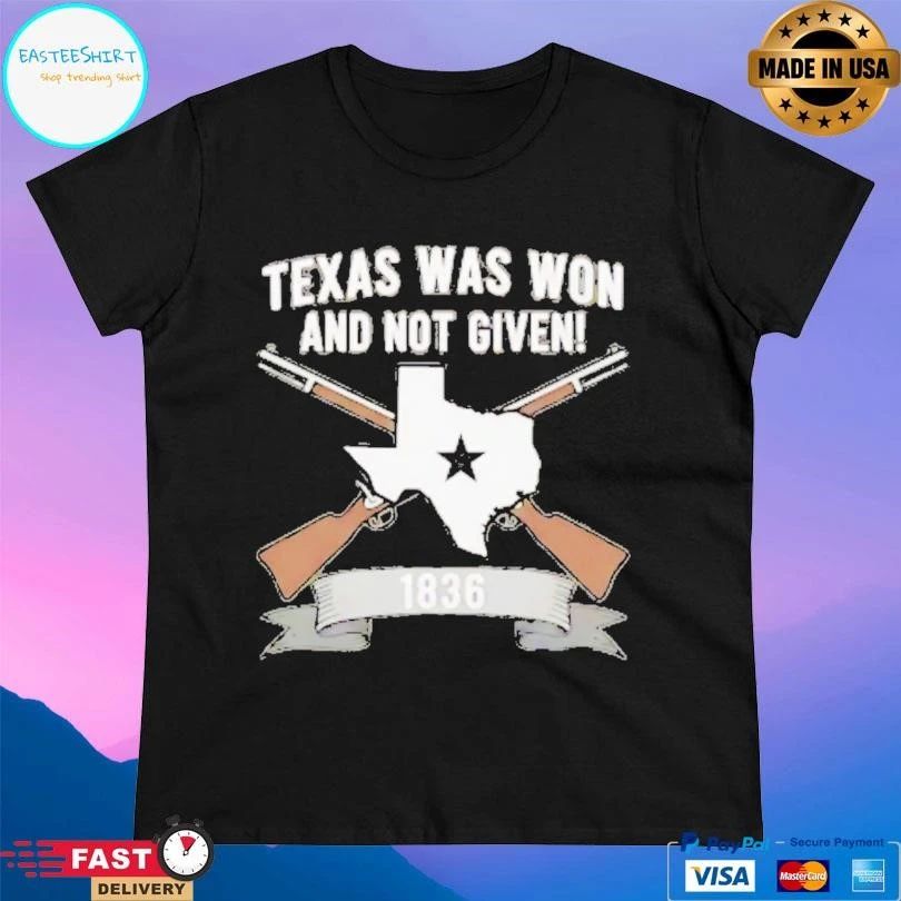Texas Was Won And Not Given Est 1836 Gun And Map T-shirts