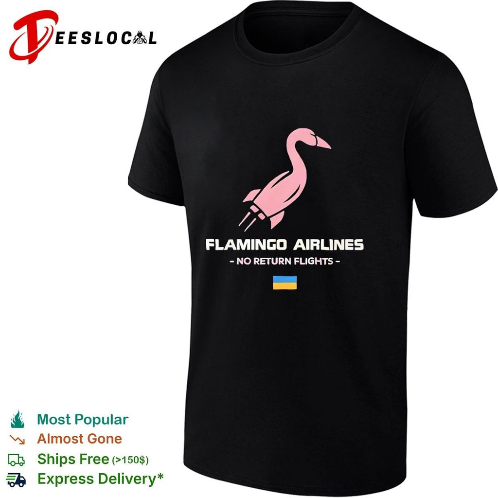 Flamingo Airlines No Return Flights Ukraine Flag T-shirt