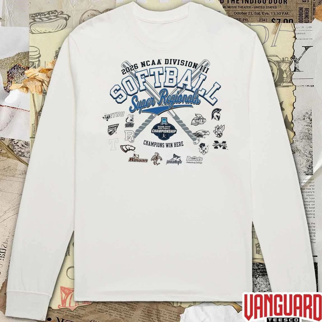2026 NCAA Division III Softball Super Regionals Champion Champions Win Here All Teams Logos t-shirt