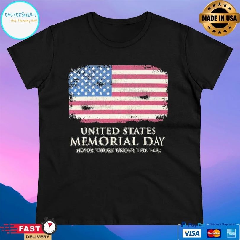 United States Memorial Day Honor Those Under The Flag T-shirt