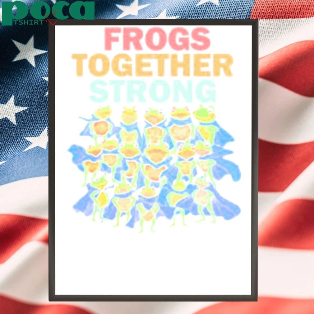 Frogs Together Strong T-Shirt