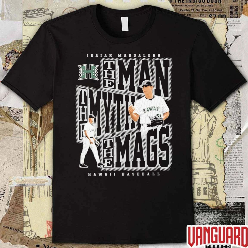 Isaiah Magdaleno The Man, the Myth, The Mags Hawaii Rainbow Warriors Baseball t-shirt
