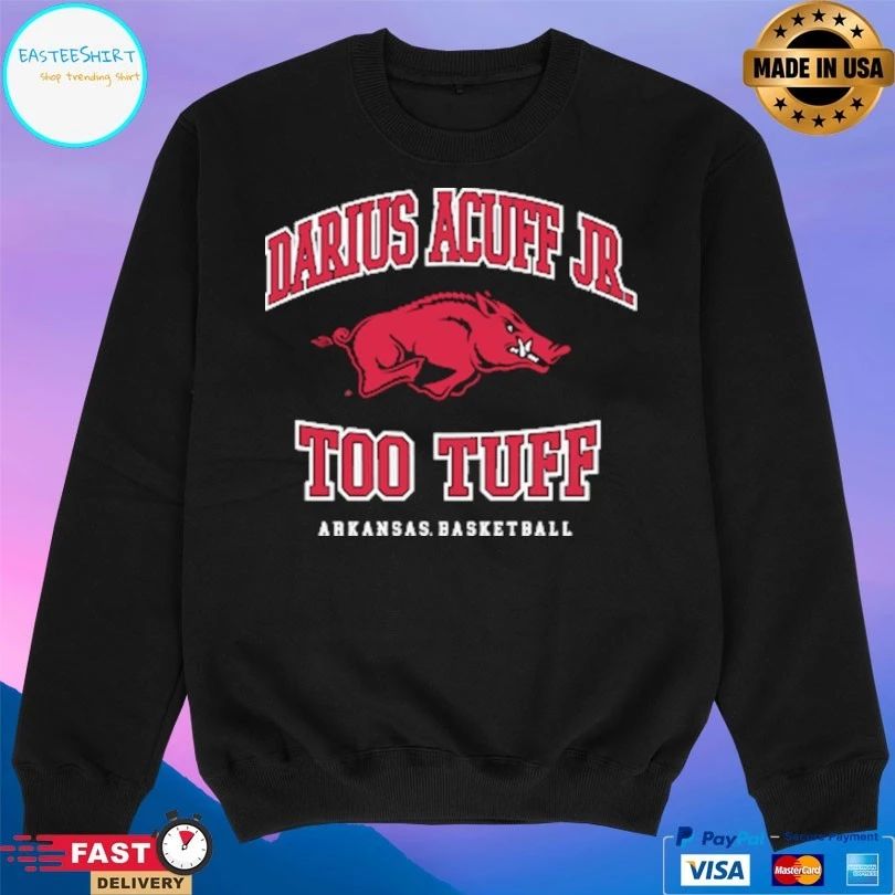 Darius Acuff Jr Too Tuff Arkansas Razorbacks Men’s Basketball T-shirt