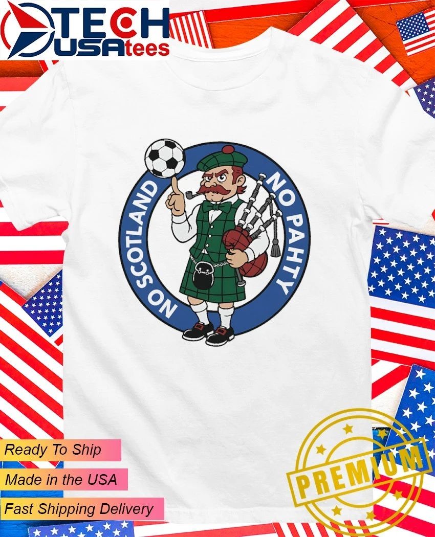 No Scotland no pahty soccer shirt