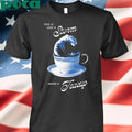 This is Just A Storm Inside A Teacup Shirt