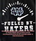 Wisconsin Dells Education Foundation fueled by haters shirt