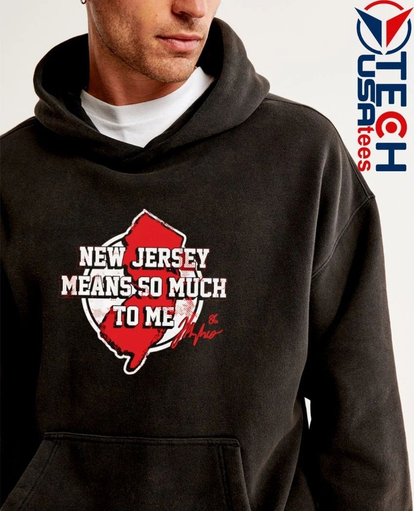 Jack Hughes New Jersey means so much to me signature shirt