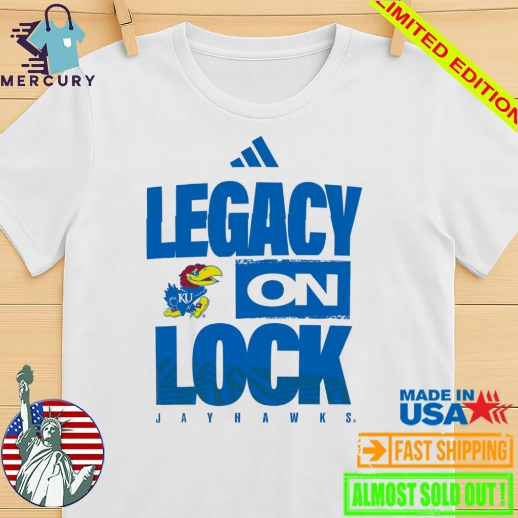 Kansas Jayhawks Legacy On Lock Shirt