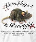 Unemployed and beautiful rat shirt