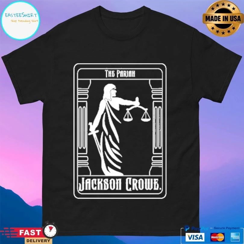 The Pariah Jackson Crowe T-shirts