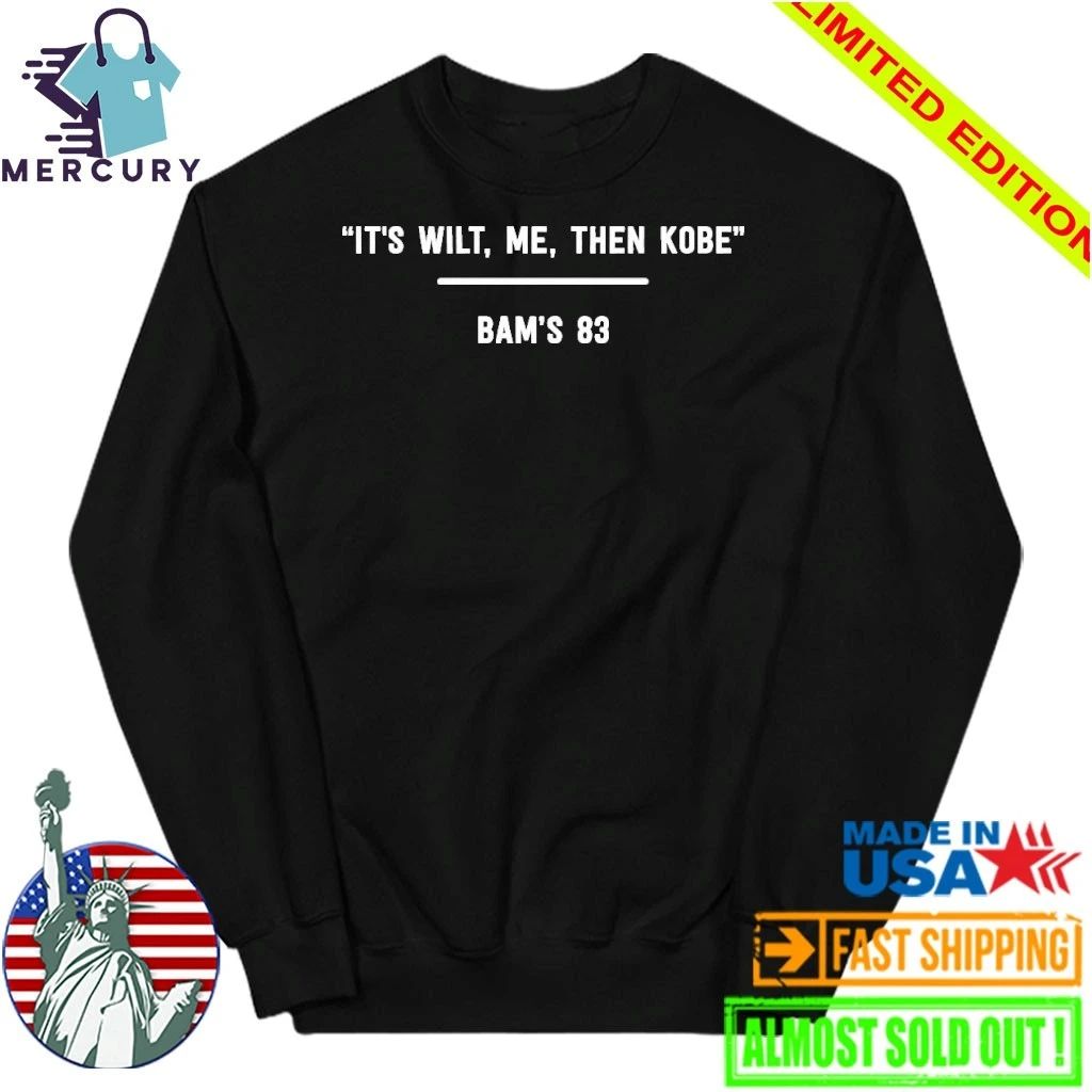 It’s Wilt Me Then Kobe Bam Adebayo Speak When Pass Kobe Bryant’s Record Of All Time Points In A Game With 83 Points Shirt