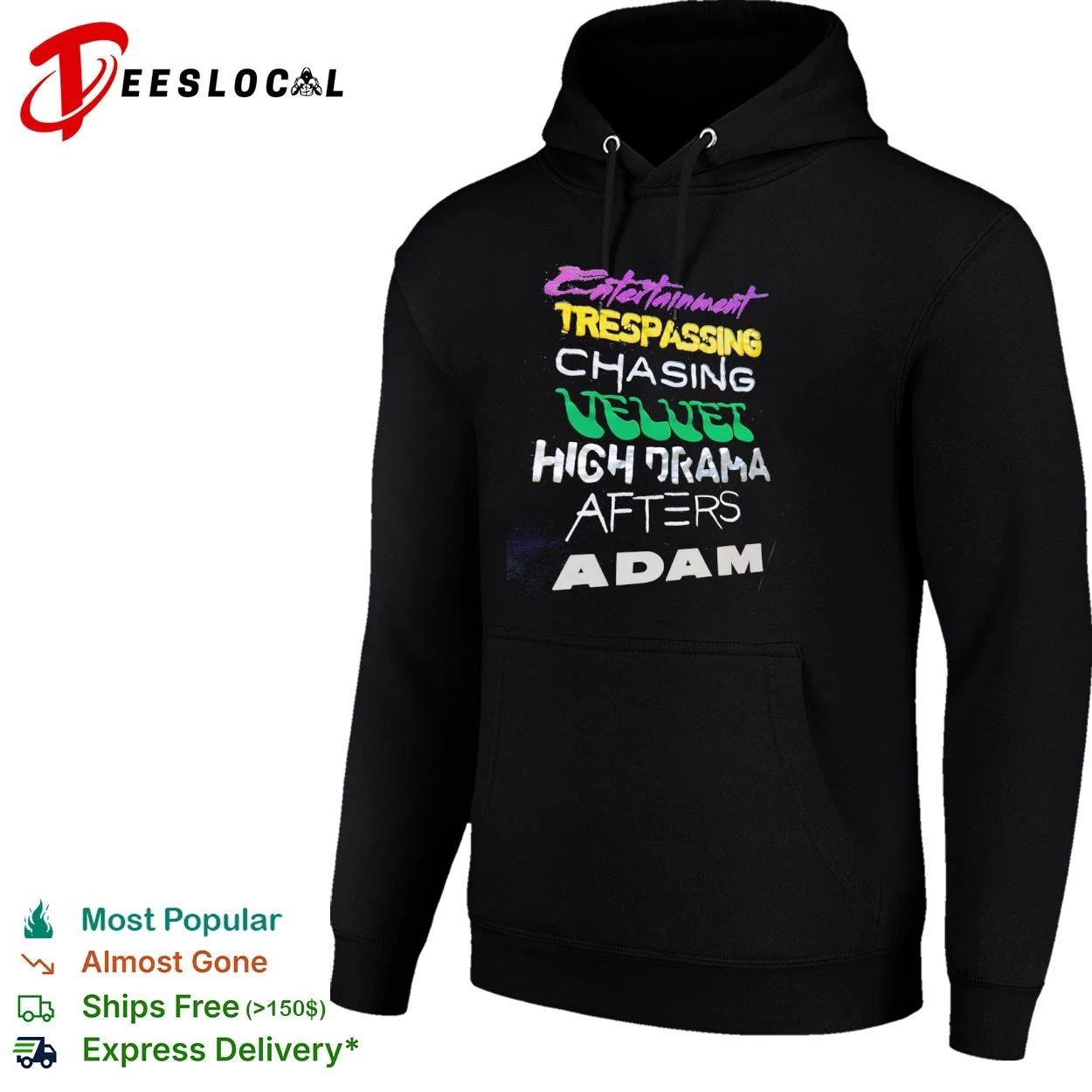 Entertainment Trespassing Chasing Velvet High Drama Afters Adam T-shirt