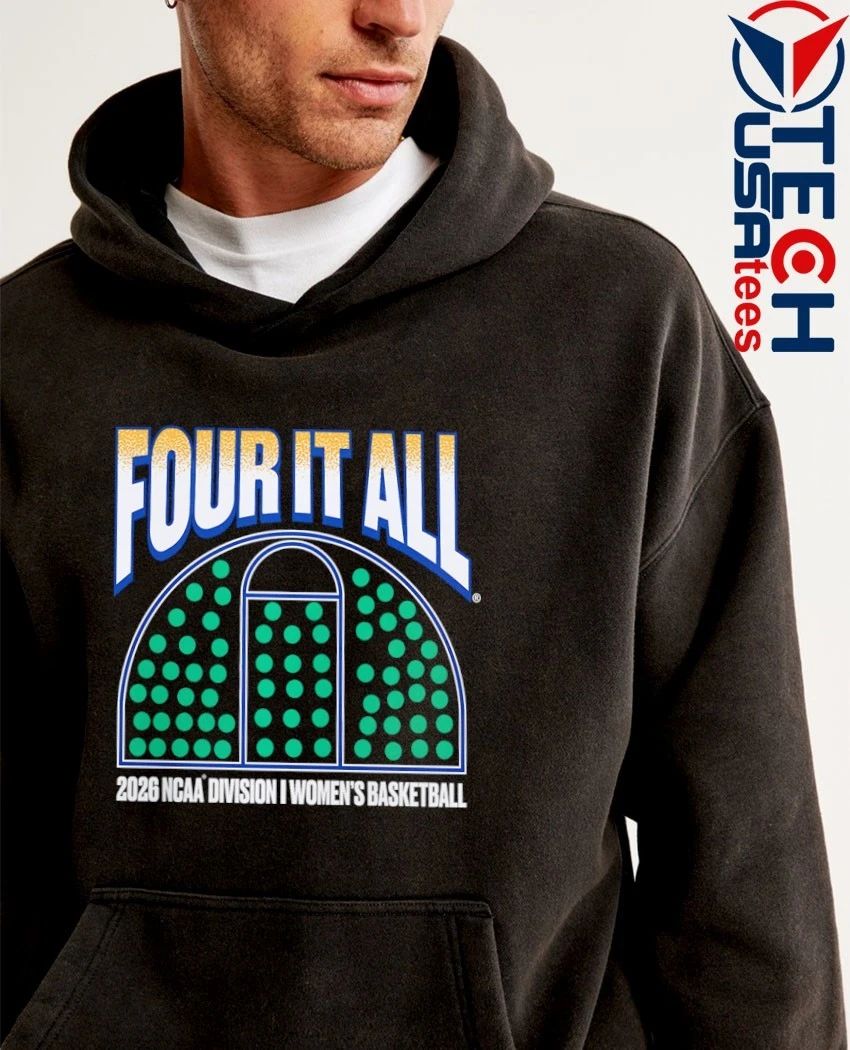 Four it all March Madness 2026 NCAA Division I Women’s Basketball shirt