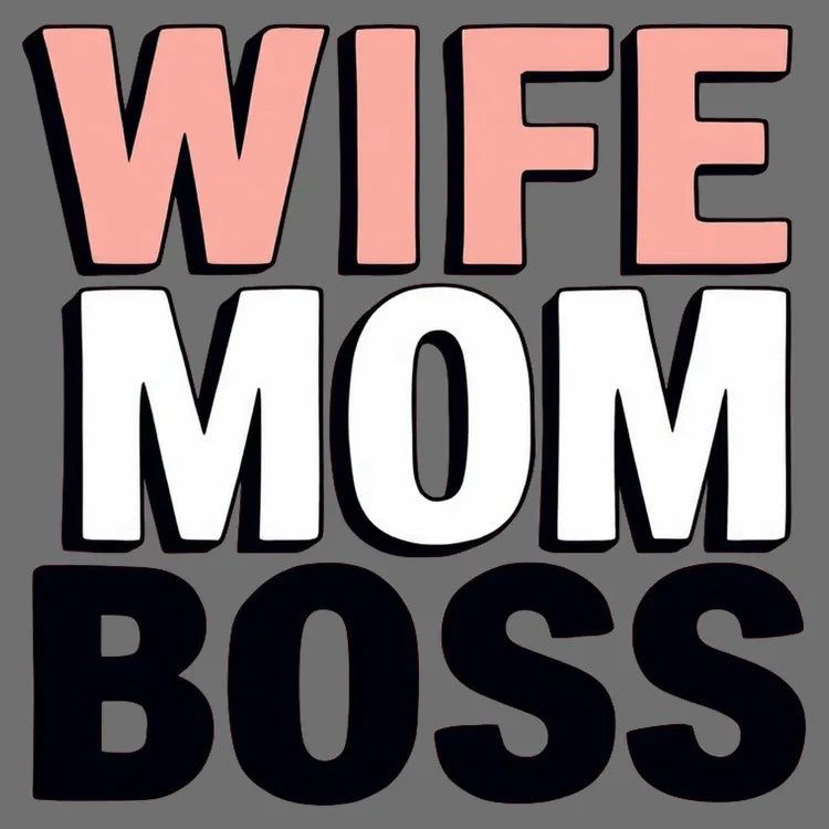Wife Mom Boss Empowerment Tee
