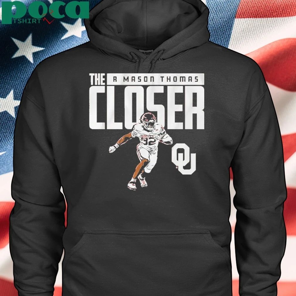 Oklahoma Football R Mason Thomas The Closer shirt
