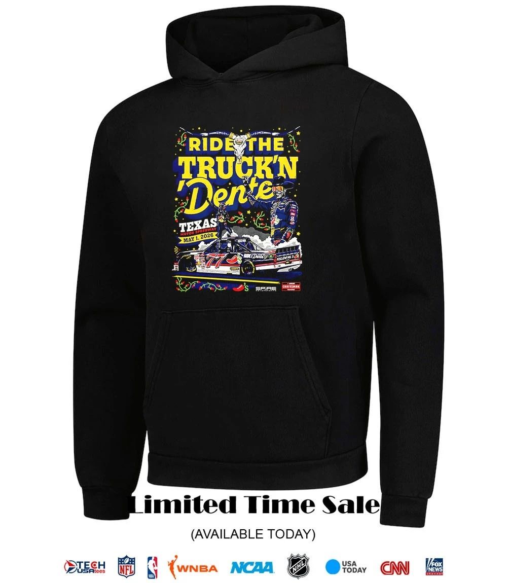 Ride the Truck’n Dente Carson Hocevar Texas Trucks 2026 Win shirt