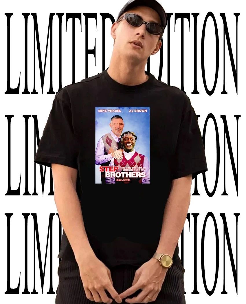 Mike Vrabel and AJ Brown Step Brothers 2026 shirt