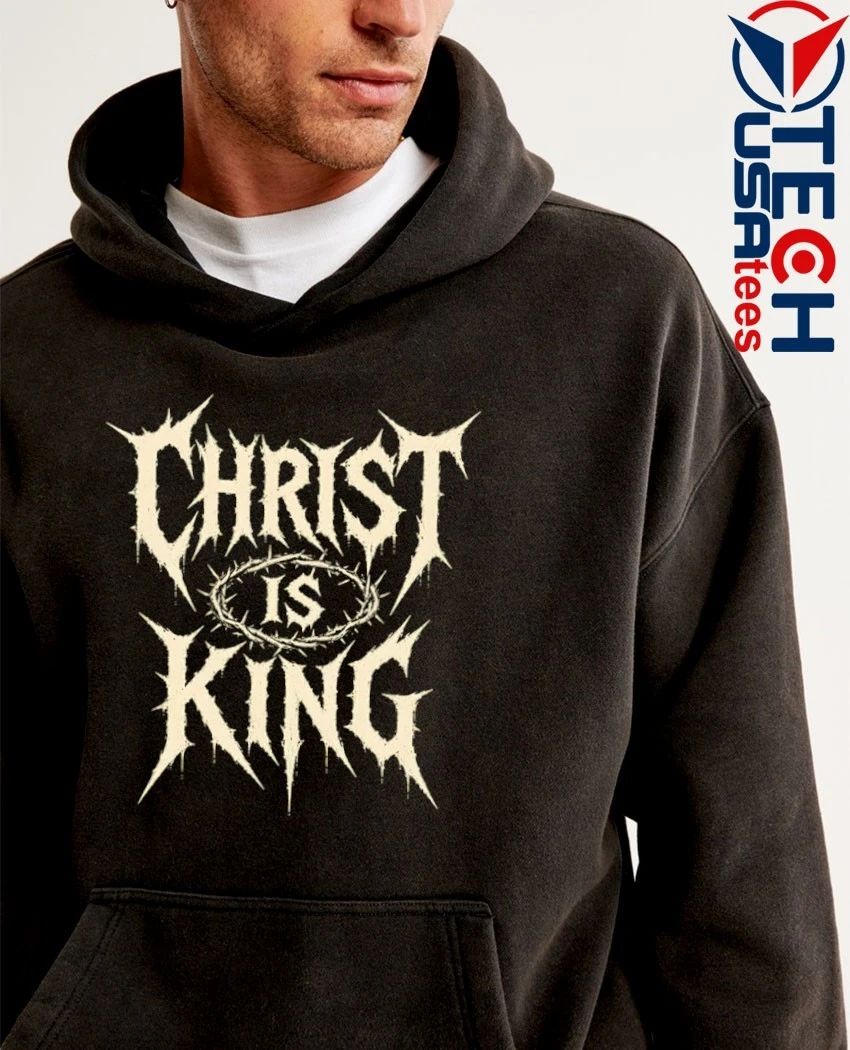 Christ is King Metal shirt