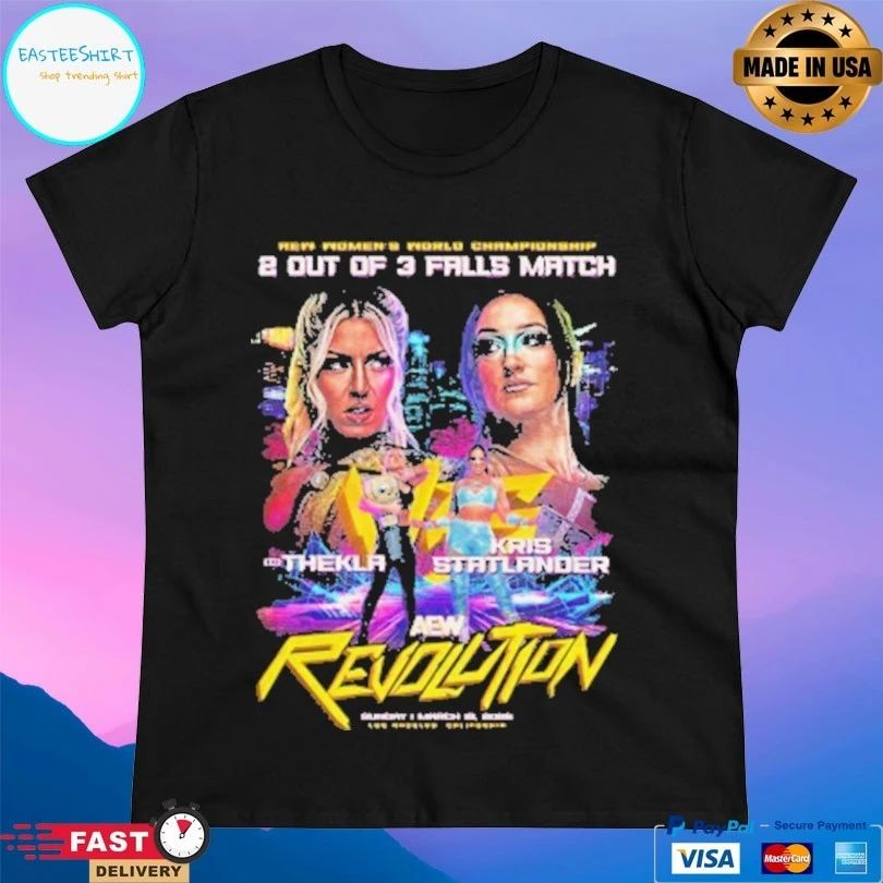 AEW Women’s World Championship 2 Out Of 3 Falls Match Thekla Vs Kris Statlander Aew Revolution 2026 Matchup T-shirts