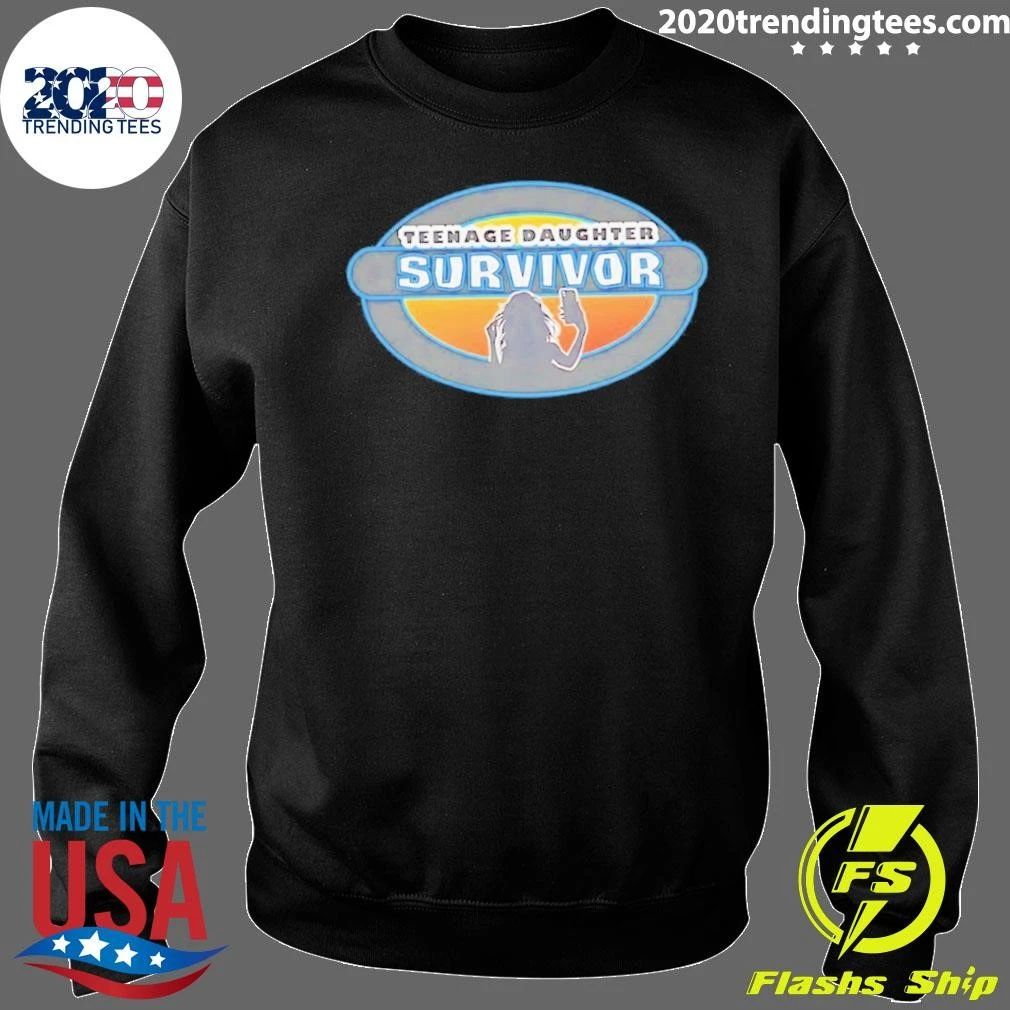 Teenage Daughter Survivor Parenting Humor Shirt