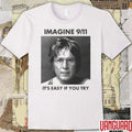 Imagine 9 11 It’s Easy If You Try t-shirt