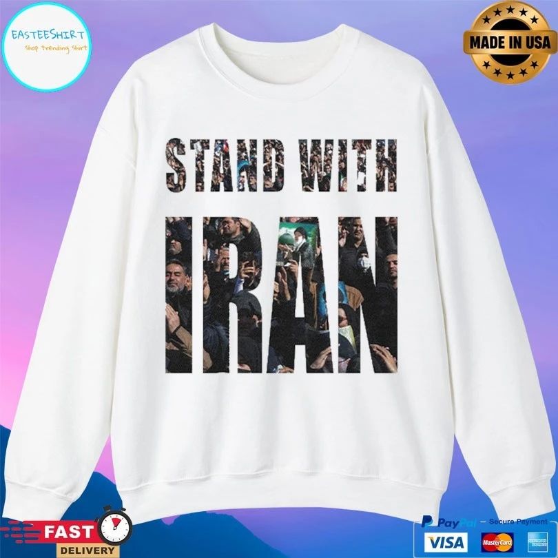 I Stand With Iran 2026 T-shirts