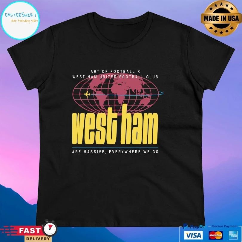 Art Of Football X West Ham United Football Club West Ham Are Massive Everywhere We Go T-shirt