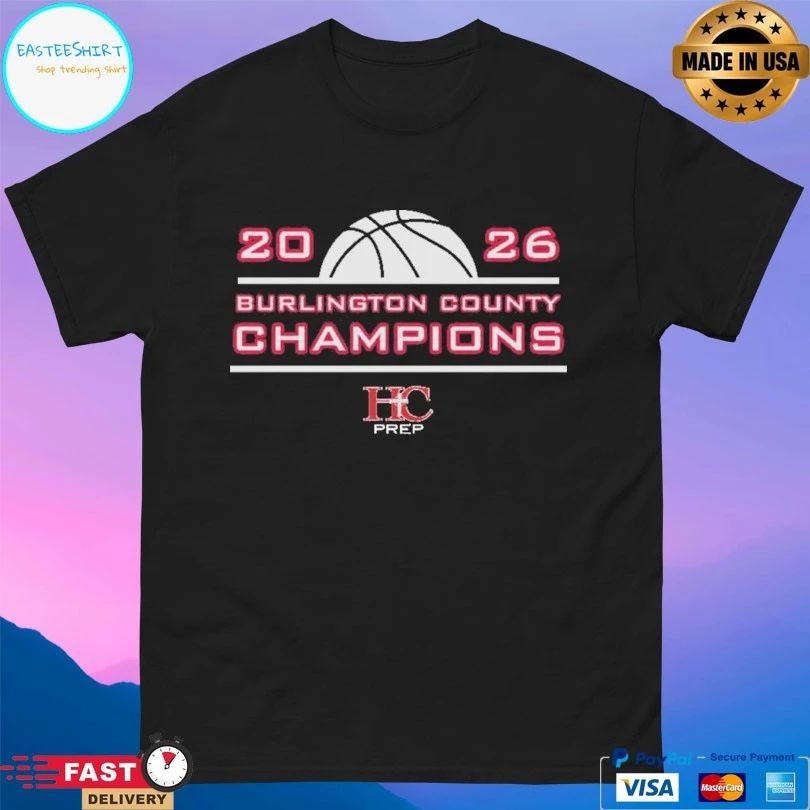 Burlington County Champions Hc Prep Basketball 2026 T-shirts
