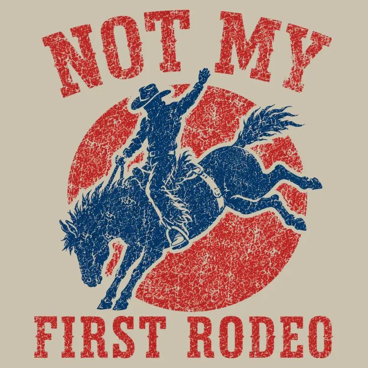 Not My First Rodeo