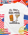 I’ll take a kids menu and a margarita shirt