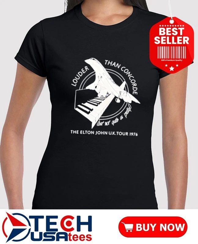 Louder than Concorde Elton John UK Tour 1976 shirt